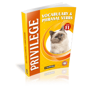 Vocabulary & Phrasal Verbs- Privilege Grade 11 - YDS Publishing Vocabulary & Phrasal Verbs- Privilege Grade 11
